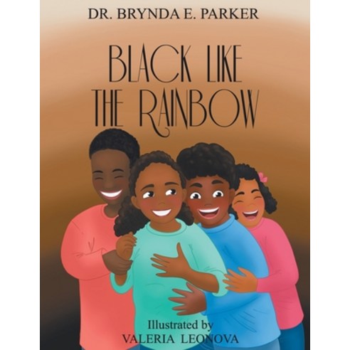 (영문도서) Black Like The Rainbow Paperback, Page Publishing, Inc., English, 9798886541069