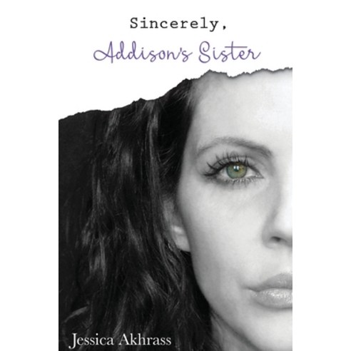 (영문도서) Sincerely Addison''s Sister Paperback, Crippled Beagle Publishing, English, 9781970037319