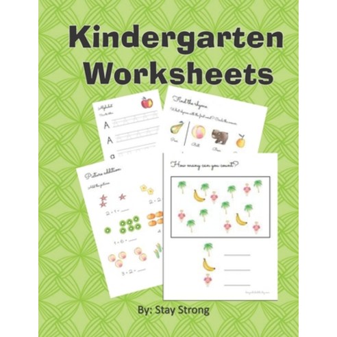 Kindergarten Worksheets: Preparing for Kindergarten Worksheets Paperback, Independently Published, English, 9798706634018