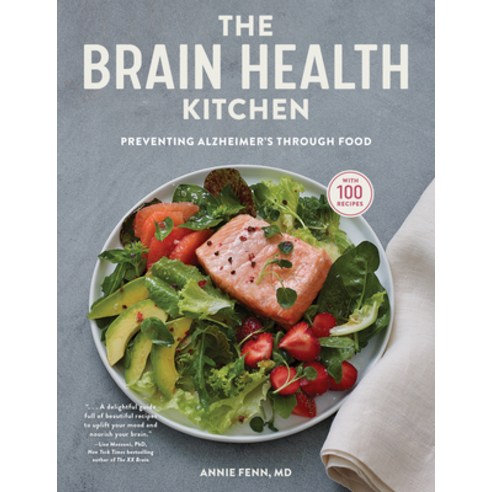 (영문도서) The Brain Health Kitchen: Preventing Alzheimer''s Through Food Hardcover, Artisan Publishers, English, 9781648290367
