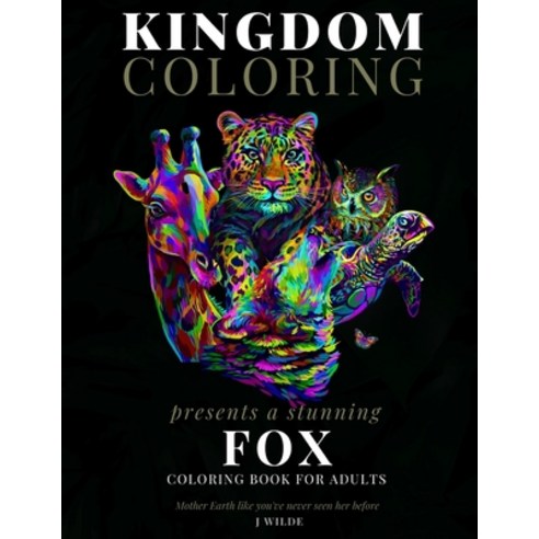 A Fox Coloring Book for Adults: A Stunning Collection of Fox Coloring Patterns: Perfect for Mindfuln... Paperback, Independently Published
