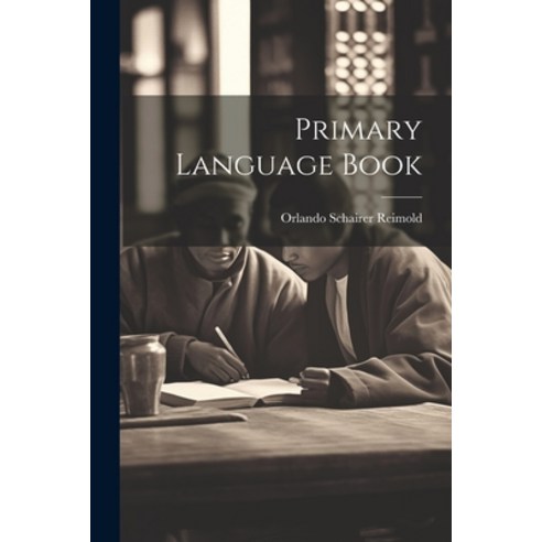 (영문도서) Primary Language Book Paperback, Legare Street Press, English, 9781022772649