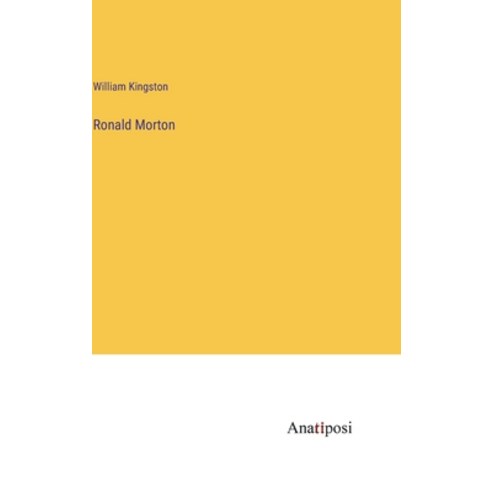 (영문도서) Ronald Morton Hardcover, Anatiposi Verlag, English, 9783382147655