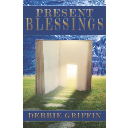 (영문도서) Present Blessings Paperback, Independently Published, English, 9798373071925