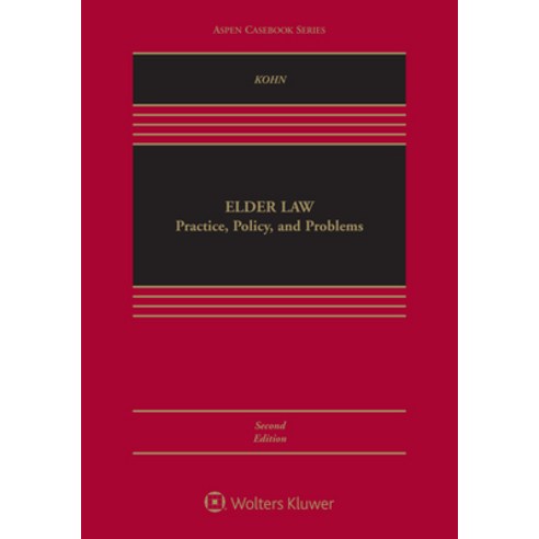 Elder Law: Practice Policy and Problems Hardcover, Aspen Publishers, English, 9781454890980