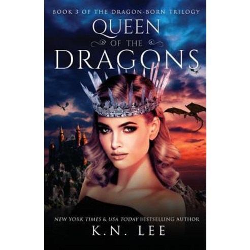 (영문도서) Queen of the Dragons: Book Three of the Dragon-Born Trilogy Paperback, Createspace Independent Pub..., English, 9781975954635