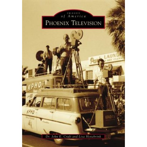 (영문도서) Phoenix Television Paperback, Arcadia Publishing (SC), English, 9781467102797