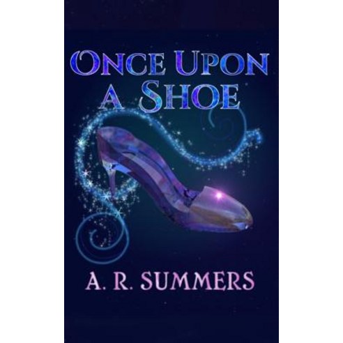 (영문도서) Once upon a Shoe: A Cinderella Retelling Paperback, Independently Published, English, 9781796233193