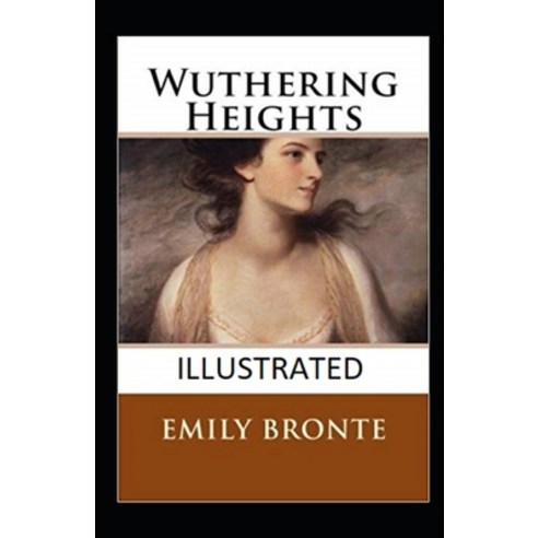 (영문도서) Wuthering Heights Annotated Paperback, Independently Published, English, 9798461977825