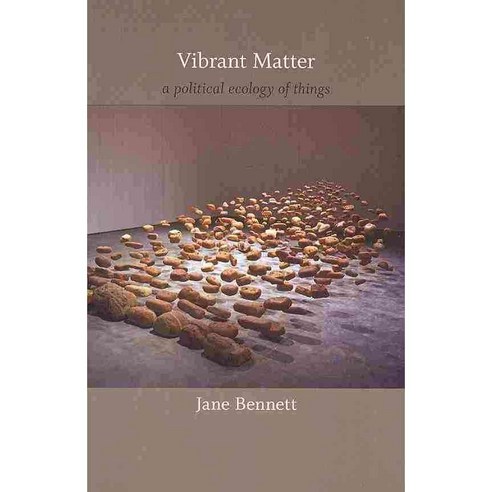 Vibrant Matter, Duke University Press