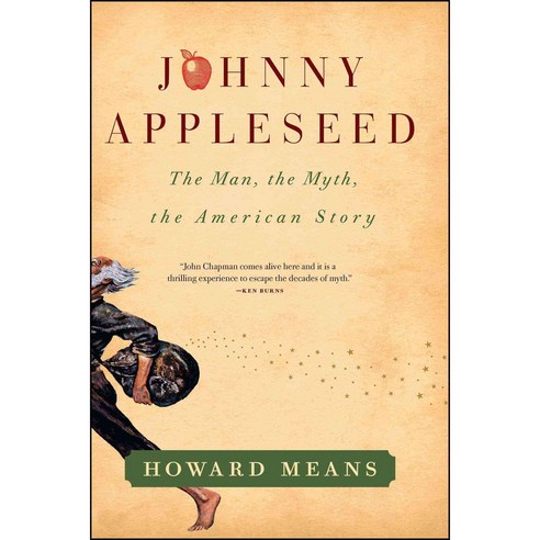 Johnny Appleseed: The Man the Myth the American Story, Simon & Schuster
