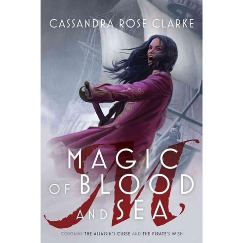 Magic of Blood and Sea: The Assassin''s Curse and The Pirate''s Wish, Saga Pr