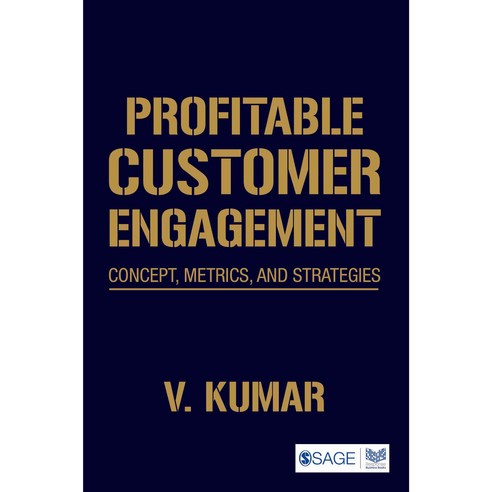 Profitable Customer Engagement: Concept Metrics and Strategies, Sage Pubns Pvt Ltd