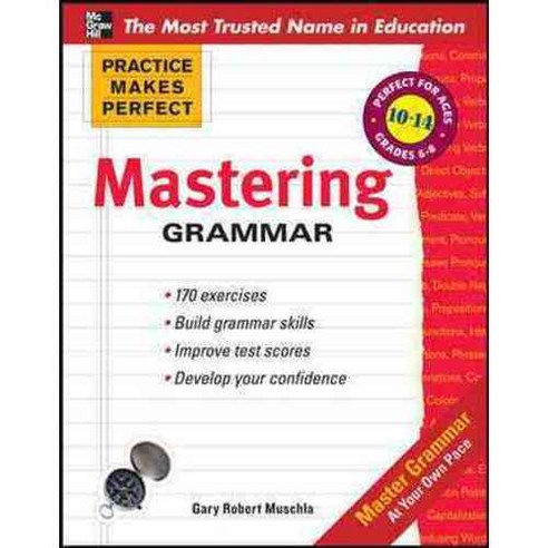 Mastering Grammar: Perfect for Ages 10-14 / Grades 6-8, McGraw-Hill