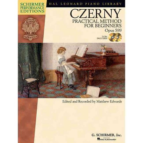 Czerny: Practical Method for Beginners Opus 599: Schirmer Performance Editions, G Schirmer Inc