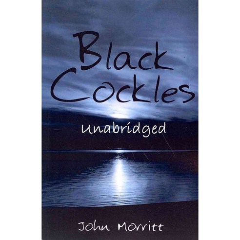 Black Cockles: Unabridged Version Paperback, Createspace Independent Publishing Platform