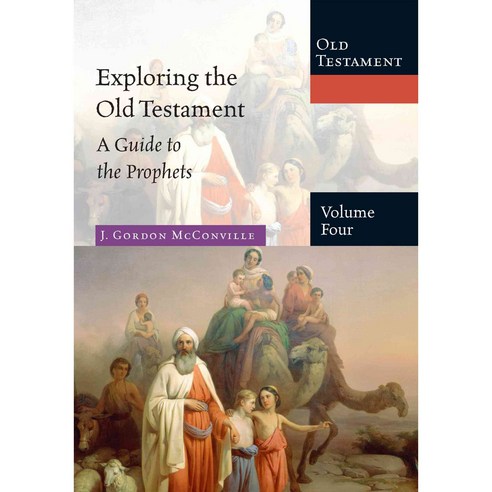 Exploring the Old Testament: The Prophets, Ivp Academic