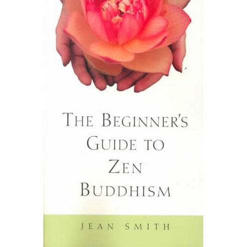 The Beginner''s Guide to Zen Buddhism, Harmony Books