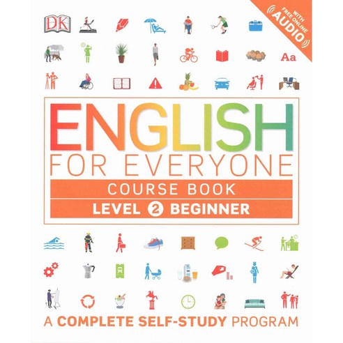 English for Everyone: Level 2: Beginner Course Book, DK Publishing (Dorling Kindersley)
