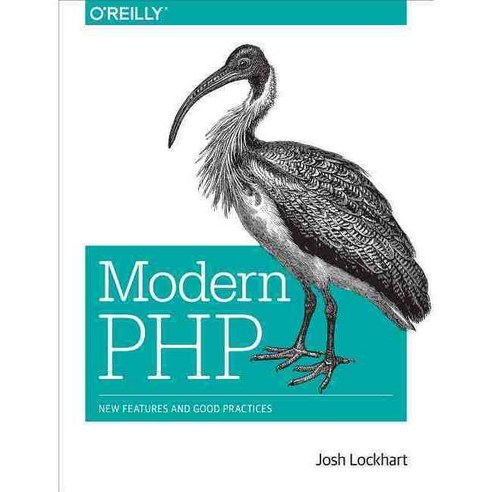 Modern PHP: New Features and Good Practices, Oreilly & Associates Inc