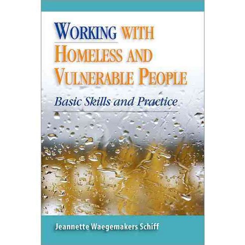 Working with Homeless and Vulnerable People: Basic Skills and Practices Paperback, Oxford University Press, USA