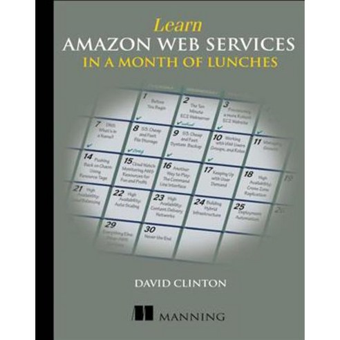 Learn Amazon Web Services in a Month of Lunches, Manning Pubns Co