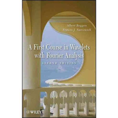 A First Course in Wavelets With Fourier Analysis, John Wiley & Sons Inc