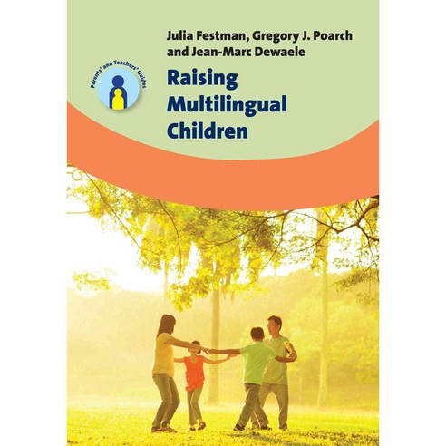 Raising Multilingual Children, Multilingual Matters Ltd
