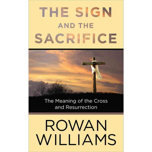 The Sign and the Sacrifice, Westminster John Knox Press