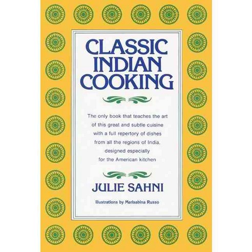 Classic Indian Cooking hardback, William Morrow Cookbooks