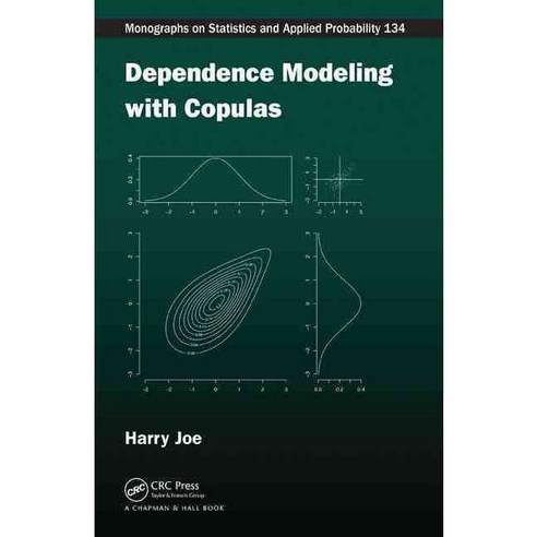 Dependence Modeling with Copulas Hardcover, CRC Press