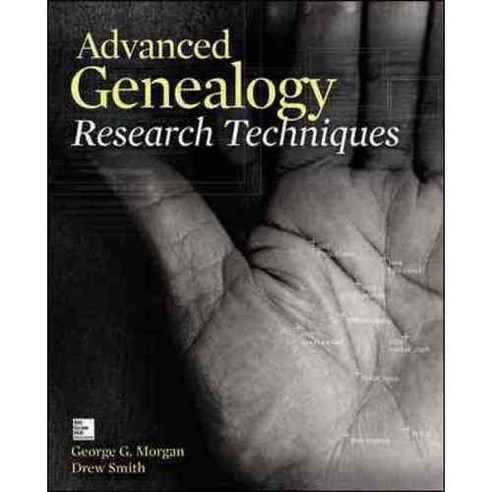 Advanced Genealogy Research Techniques, McGraw-Hill Osborne Media