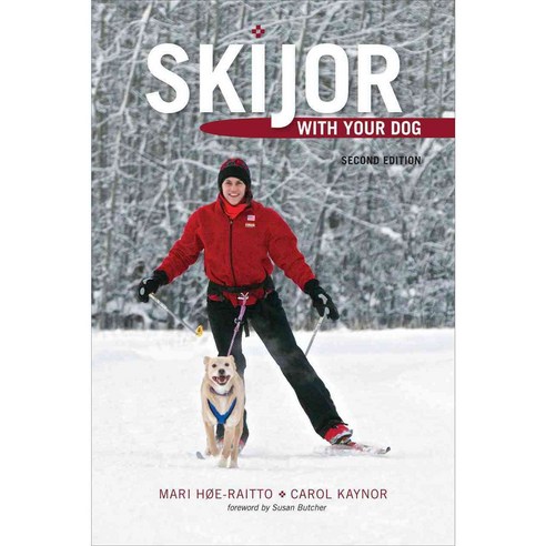Skijor With Your Dog, Univ of Alaska Pr