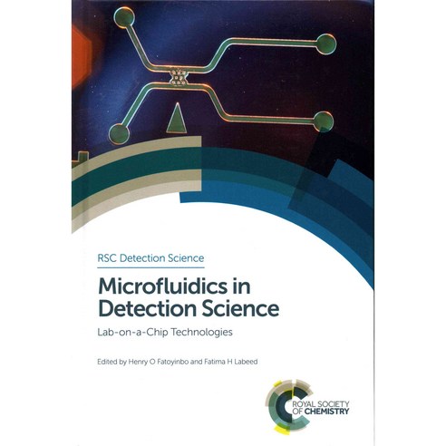 Microfluidics in Detection Science: Lab-on-a-chip Technologies, Royal Society of Chemistry
