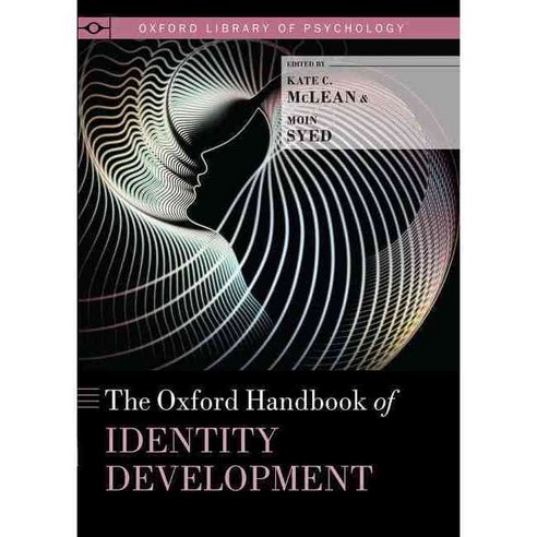 The Oxford Handbook of Identity Development, Oxford Univ Pr