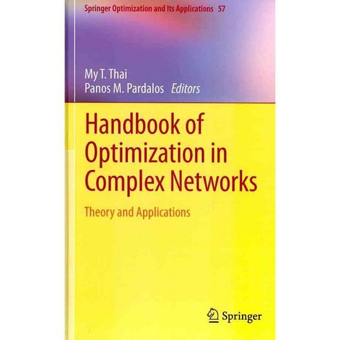 Handbook of Optimization in Complex Networks: Theory and Applications, Springer Verlag