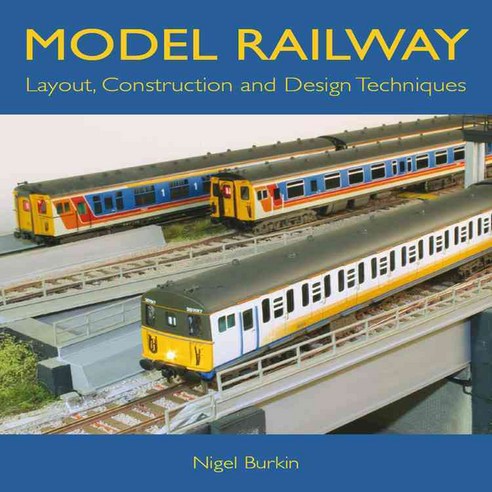 Model Railway: Layout Construction and Design Techniques, Crowood Pr