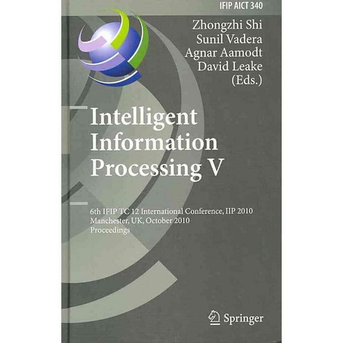 Intelligent Information Processing V, Springer-Verlag New York Inc