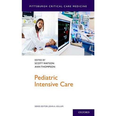 Pediatric Intensive Care, Oxford Univ Pr