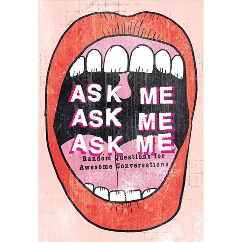 Ask Me Ask Me Ask Me: Random Questions for Awesome Conversations, Carpet Bombing Culture