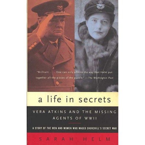 A Life in Secrets: Vera Atkins and the Missing Agents of WWII, Anchor Books