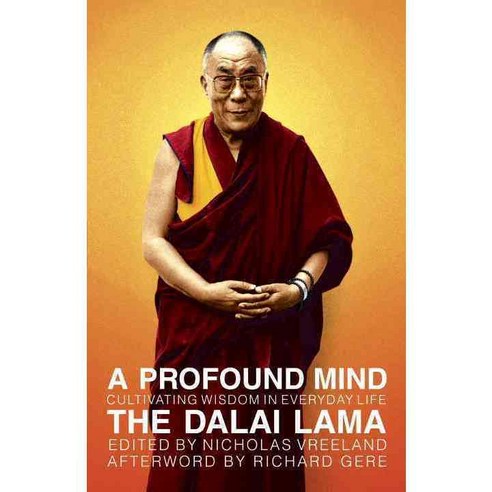 A Profound Mind: Cultivating Wisdom in Everyday Life, Harmony Books