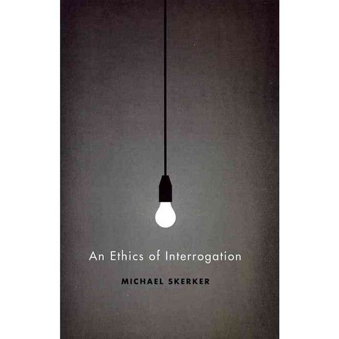 An Ethics of Interrogation Paperback, University of Chicago Press