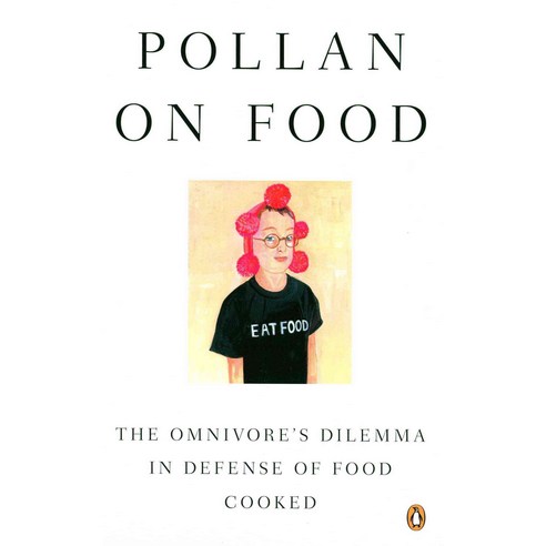 Pollan on Food: Cooked in Defense of Food the Omnivore''s Dilema, Penguin Group USA