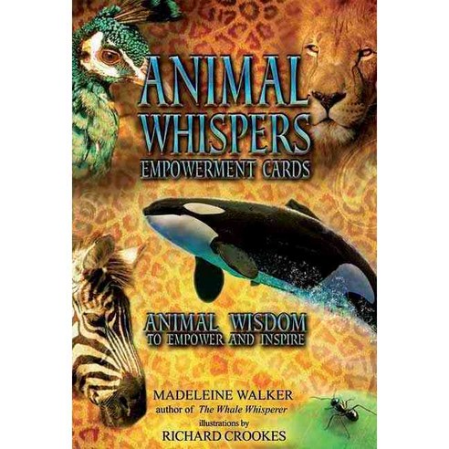 Animal Whispers Empowerment Cards: Animal Wisdom to Empower Heal and Inspire, Findhorn Pr