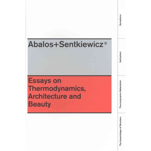Abalos+Sentkiewicz: Essays on Thermodynamics Architecture and Beauty, Actarbirkhauser