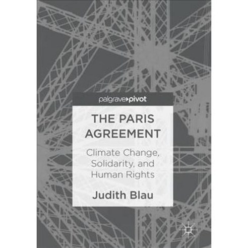 The Paris Agreement: Climate Change Solidarity and Human Rights, Palgrave Macmillan