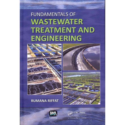 Fundamentals of Wastewater Treatment and Engineering Hardcover, CRC Press