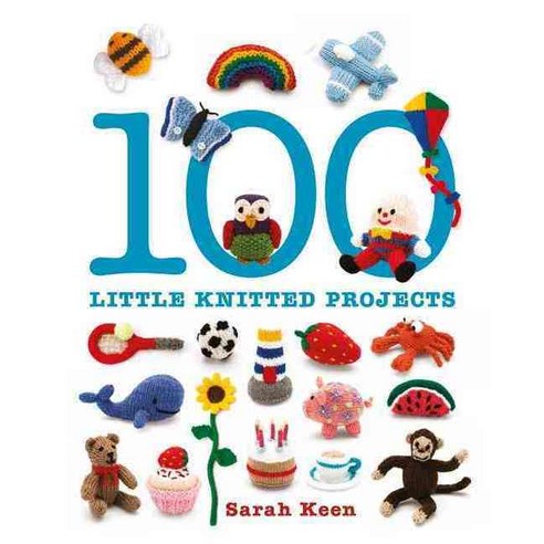 100 Little Knitted Projects, Guild of Master Craftsman Pubns ltd