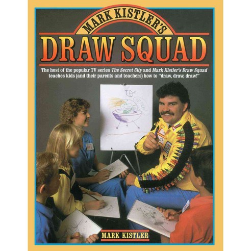 Mark Kistler''s Draw Squad, Touchstone Books